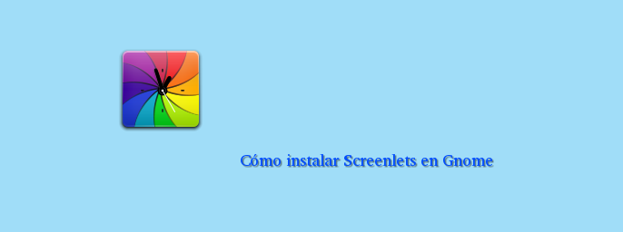 Como instalar screenlets